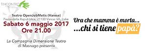 Ora che la mamma è morta… chi si tiene papà? – 6 Maggio 2017 Ora che la mamma è morta… chi si tiene papà? – 6 Maggio 2017